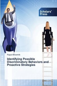 bokomslag Identifying Possible Discriminatory Behaviors and Proactive Strategies