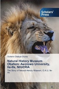 bokomslag Natural History Museum Obafemi Awolowo University, Ile-Ife, NIGERIA