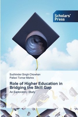 Role of Higher Education in Bridging the Skill Gap 1