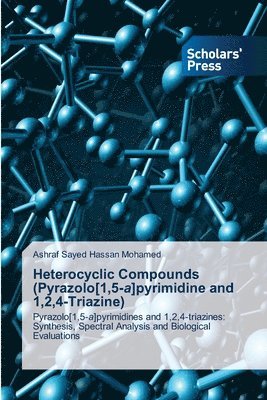 Heterocyclic Compounds (Pyrazolo[1,5-a]pyrimidine and 1,2,4-Triazine) 1