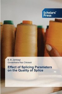 bokomslag Effect of Splicing Parameters on the Quality of Splice