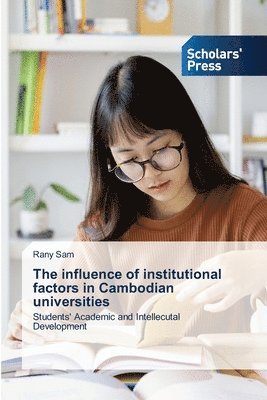 Rany Sam - influence of institutional factors in Cambodian universities, Häftad. Tillgänglighet: Lägg i varukorg