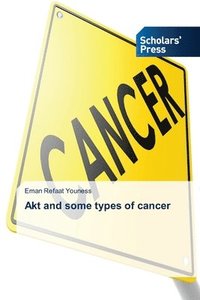 bokomslag Akt and some types of cancer