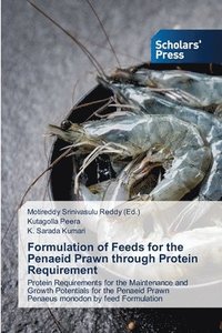 bokomslag Formulation of Feeds for the Penaeid Prawn through Protein Requirement