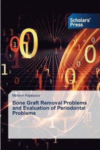 bokomslag Bone Graft Removal Problems and Evaluation of Periodontal Problems