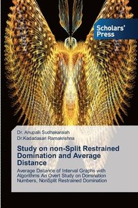 bokomslag Study on non-Split Restrained Domination and Average Distance