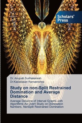 Study on non-Split Restrained Domination and Average Distance 1