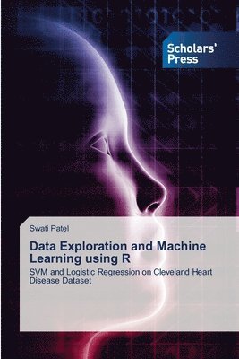 bokomslag Data Exploration and Machine Learning using R