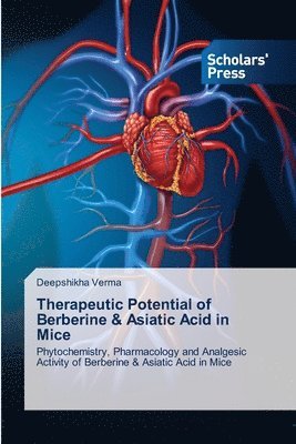 Therapeutic Potential of Berberine & Asiatic Acid in Mice 1