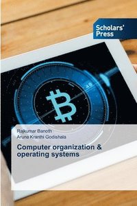 bokomslag Computer organization & operating systems