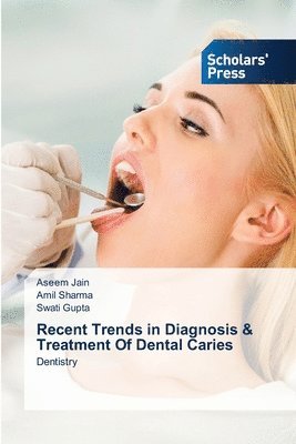 bokomslag Recent Trends in Diagnosis & Treatment Of Dental Caries