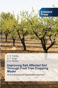 bokomslag Improving Salt Affected Soil Through Fruit Tree Cropping Model