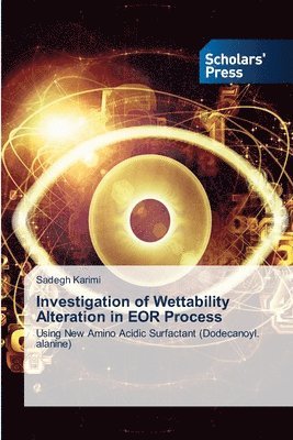bokomslag Investigation of Wettability Alteration in EOR Process