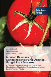 bokomslag Induced Defenses by Nonpathogenic Fungi Against Fungal Plant Diseases
