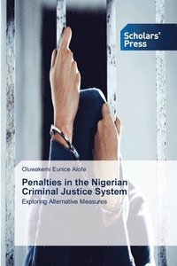 bokomslag Penalties in the Nigerian Criminal Justice System
