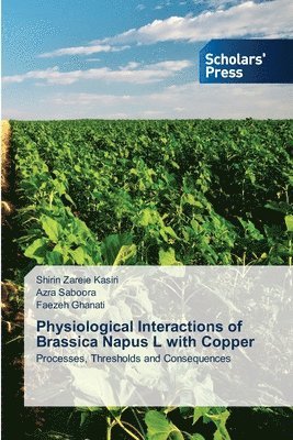 Physiological Interactions of Brassica Napus L with Copper 1