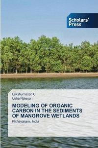 bokomslag Modeling of Organic Carbon in the Sediments of Mangrove Wetlands