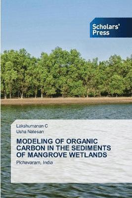 Modeling of Organic Carbon in the Sediments of Mangrove Wetlands 1