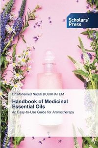 bokomslag Handbook of Medicinal Essential Oils