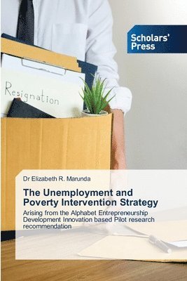 The Unemployment and Poverty Intervention Strategy 1
