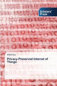bokomslag Privacy-Preserved Internet of Things