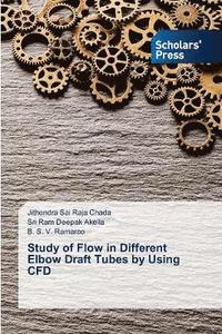 bokomslag Study of Flow in Different Elbow Draft Tubes by Using CFD