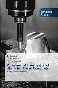 bokomslag Experimental Investigation of Aluminium Based Composite