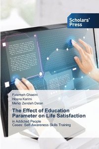 bokomslag The Effect of Education Parameter on Life Satisfaction
