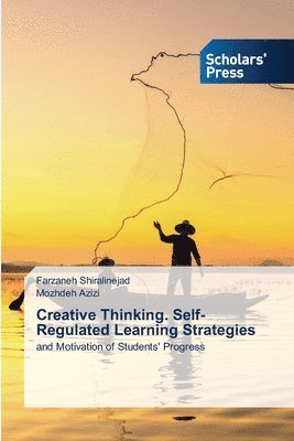 Creative Thinking. Self-Regulated Learning Strategies 1