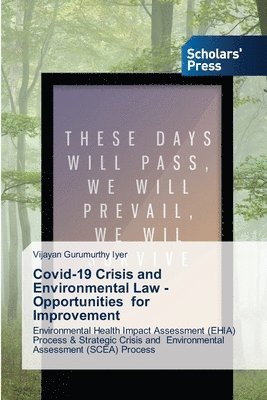 Covid-19 Crisis and Environmental Law -Opportunities for Improvement 1