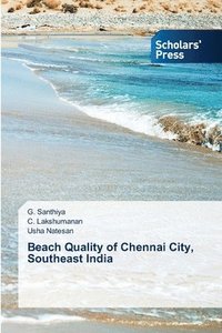 bokomslag Beach Quality of Chennai City, Southeast India