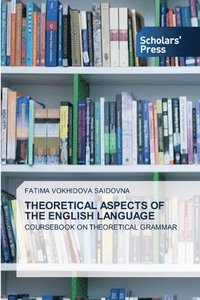 bokomslag Theoretical Aspects of the English Language