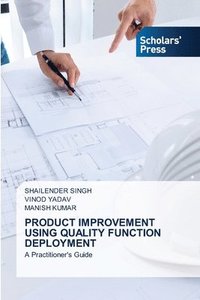 bokomslag Product Improvement Using Quality Function Deployment