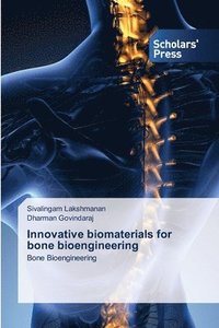 bokomslag Innovative biomaterials for bone bioengineering