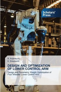 bokomslag Design and Optimization of Lower Control Arm