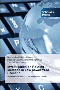 bokomslag Investigation on Routing Methods in Low power VLSI Scenario