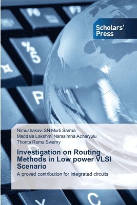 Investigation on Routing Methods in Low power VLSI Scenario 1