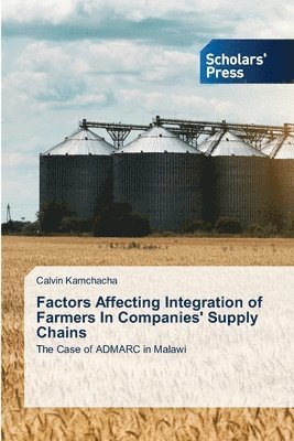 Factors Affecting Integration of Farmers In Companies' Supply Chains 1