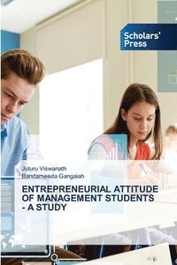 bokomslag Entrepreneurial Attitude of Management Students - A Study