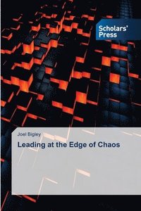 bokomslag Leading at the Edge of Chaos