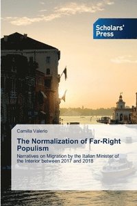 bokomslag The Normalization of Far-Right Populism