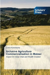 bokomslag Inclusive Agriculture Commercialisation in Malawi