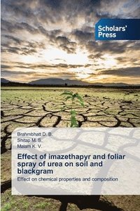 bokomslag Effect of imazethapyr and foliar spray of urea on soil and blackgram