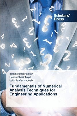 Fundamentals of Numerical Analysis Techniques for Engineering Applications 1