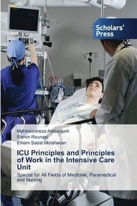 bokomslag ICU Principles and Principles of Work in the Intensive Care Unit