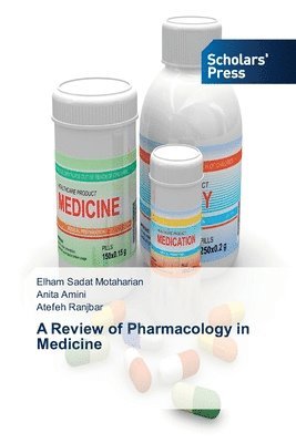 A Review of Pharmacology in Medicine 1