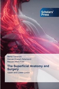 bokomslag The Superficial Anatomy and Surgery