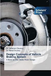 bokomslag Design Concepts of Vehicle Braking System