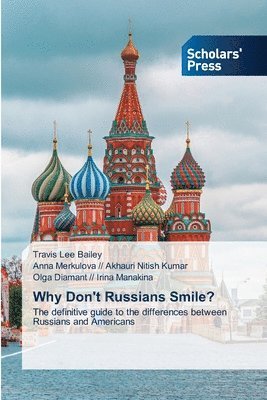 Why Don't Russians Smile? 1