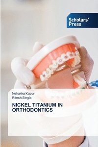 bokomslag Nickel Titanium in Orthodontics